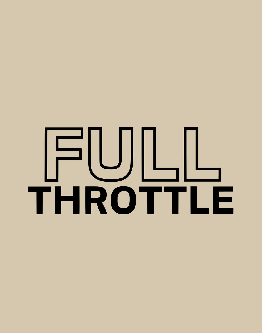 FULL THROTTLE PRINT